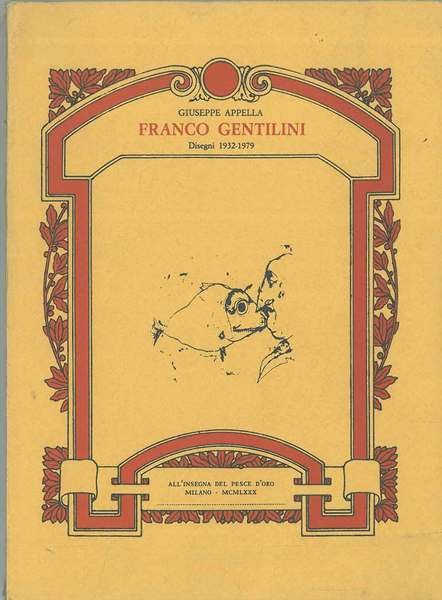 Franco Gentilini. Disegni 1932-1979