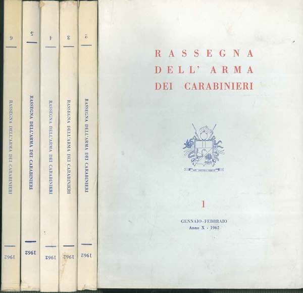 Rassegna dell'Arma dei Carabinieri. Anno X, 1962, annata completa