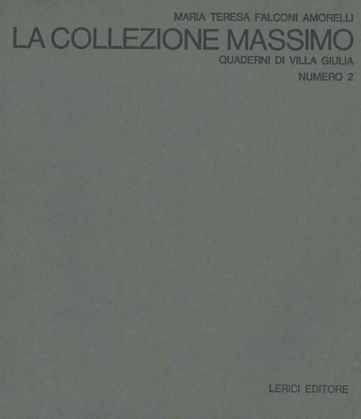 La collezione Massimo. Quaderni di Villla Giulia