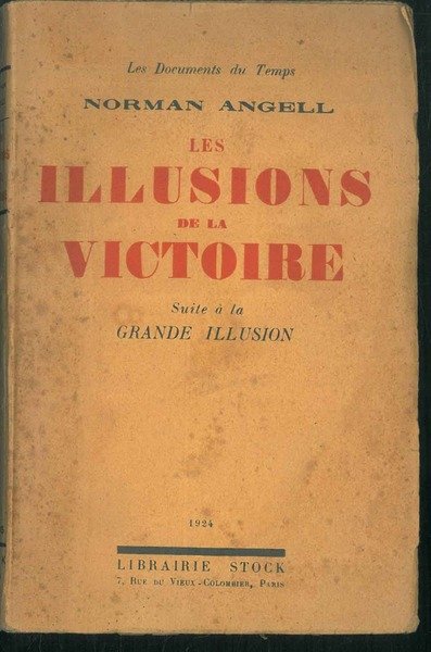 Les illusion de la victoire (suite à la grande illusion)