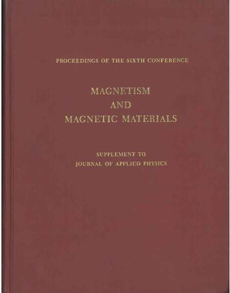 Proceding of the sixth smposium on magnetism and magnetic materials. …