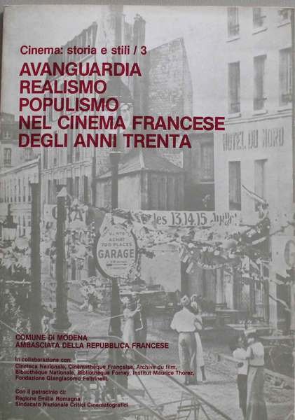Avanguardia realismo populismo nel cinema francese degli anni trenta. Assieme: …