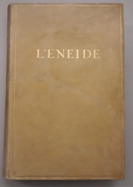 L'Eneide, nella traduzione di Annibal Caro ed illustrata all'acquaforte da Bartolomeo Pinelli.