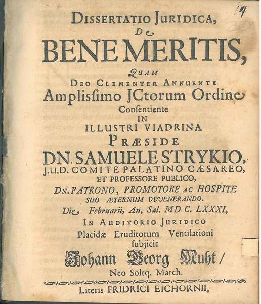 Dissertatio Juridica De Benemeritis Quam Deo Clementia Annuente. In Auditorio …