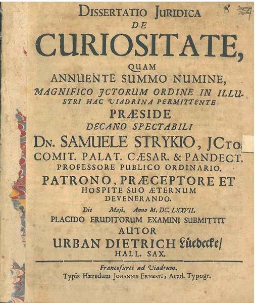 Dissertatio juridica de curiositate quam annuente summo numine magnifico jctorum …