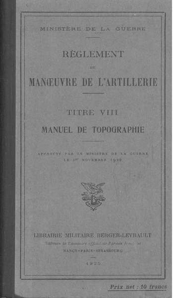 Règlement de manoeuvre de l'artillerie. Titre VIII. Manuel de topographie …