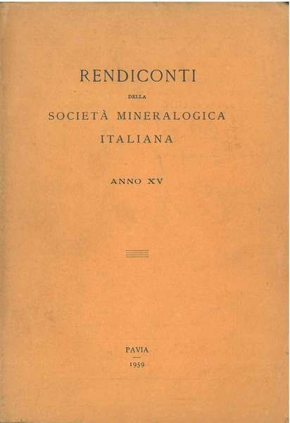 Rendiconti della società mineralogica italiana. Anno XV