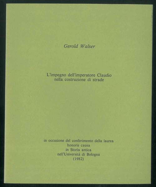 L'impegno dell'imperatore Claudio nella costruzione di strade.