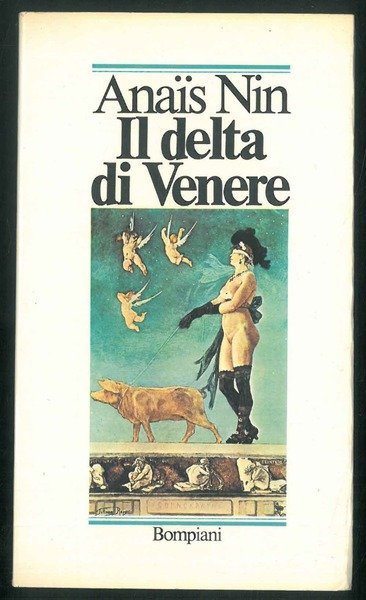 Il delta di Venere. Racconti erotici.