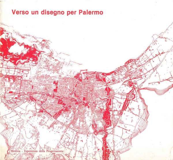 Verso un disegno per Palermo. Mostra di progetti per il …