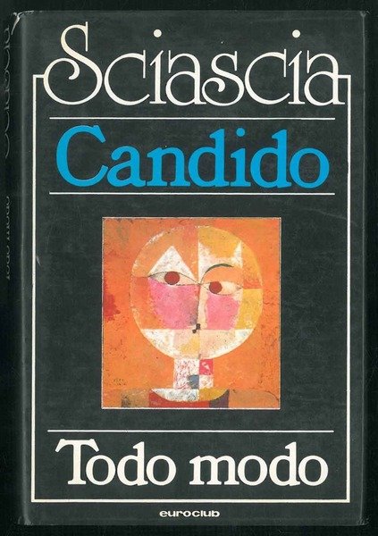 Candido. Ovvero un sogno fatto in Sicilia. Todo modo.