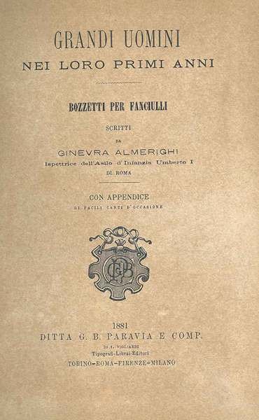 Grandi uomini nei loro primi anni. Bozzetti per fanciulli. con …