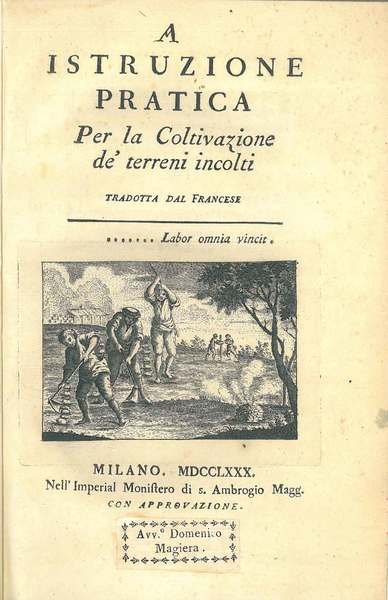 Istruzione pratica per la coltivazione de' terreni incolti. Tradotta dal …