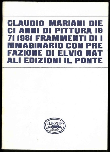 Dieci anni di Pittura. "Frammenti di Immaginario".