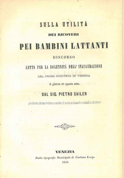 Sulla utilità dei ricoveri pei bambini lattanti. Discorso letto per …