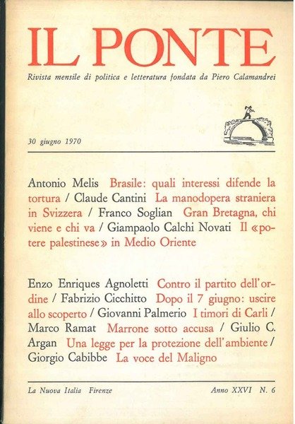 Il Ponte. Rivista mensile di politica e letteratura. Anno XXVI, …