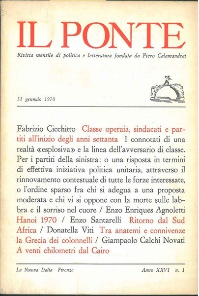 Il Ponte. Rivista mensile di politica e letteratura. Anno XXVI, …