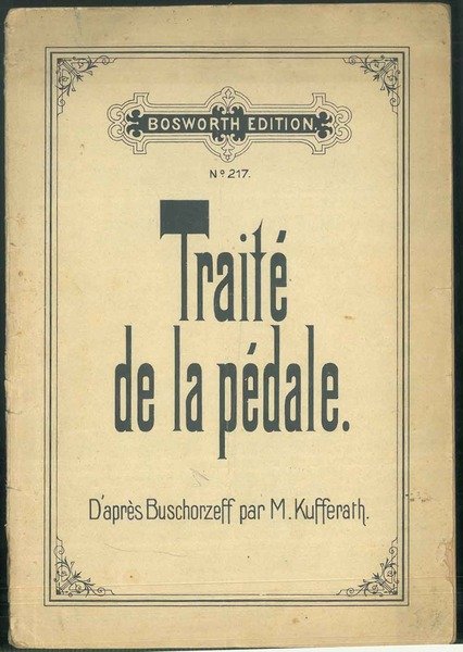 Traité de la Pédale ou Méthode de son Emploi au …
