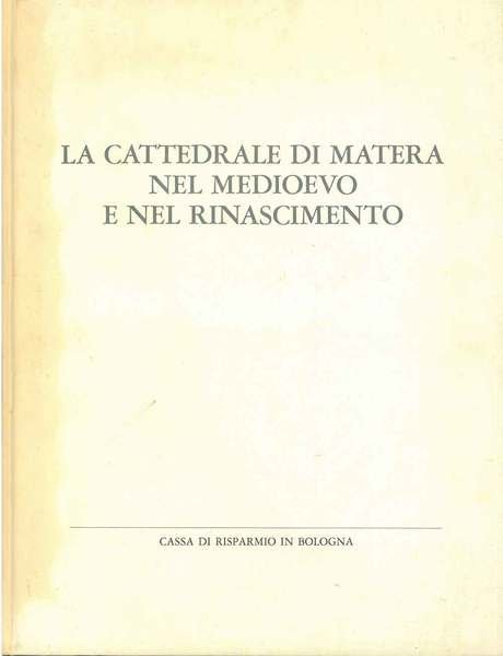 La Cattedrale di Matera nel medioevo e nel rinascimento