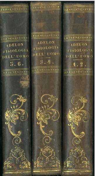Fisiologia dell'uomo di N. P. Adelon professore di medicina legale …
