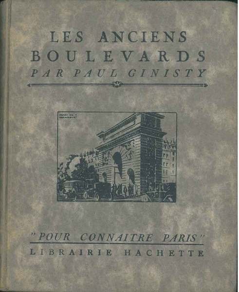 Les anciens boulevards. Pour connaitre Paris