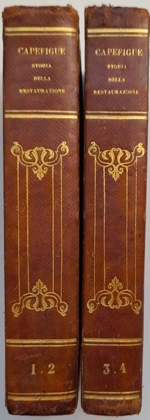 Storia della restaurazione e delle cagione donde è derivata la …