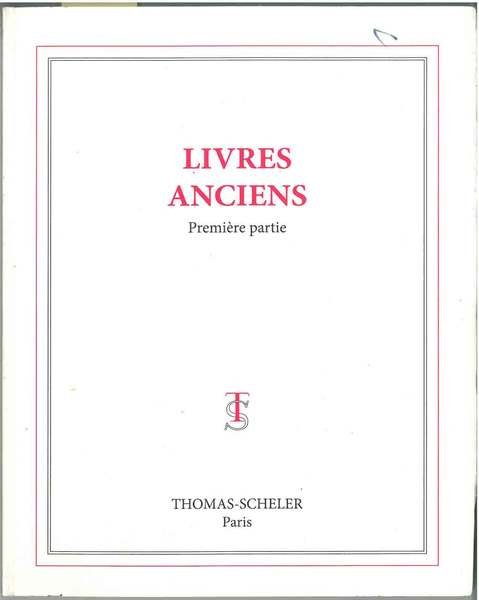 Livres anciens. Premiere partie, A à K