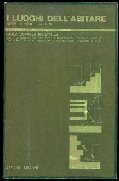 I luoghi dell'abitare. Note di progettazione.