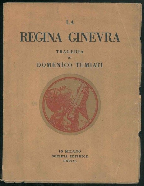 La regina Ginevra. Tragedia.