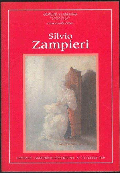 Silvio Zampieri. Lanciano, Auditorium Diocleziano 8-21 luglio 1996.