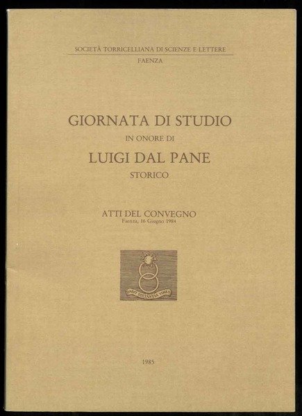 Giornata di studio in onore di Luigi Dal Pane, storico. …