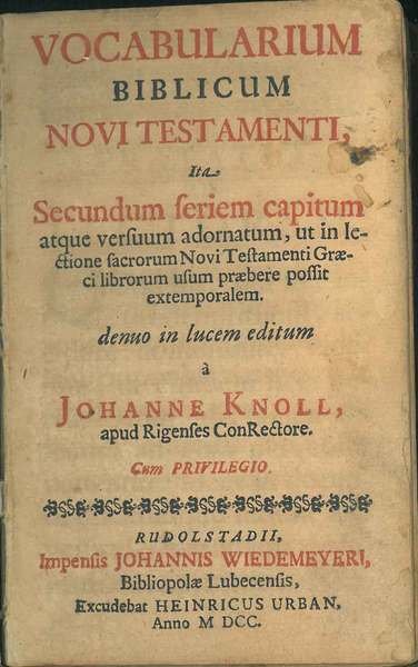 Vocabularium biblicum novi testamenti ita secundum seriem capitum atque versuum …