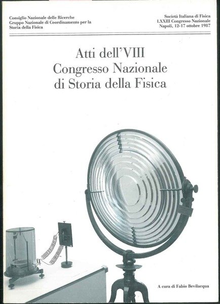 Atti dell'VIII Congresso Nazionale di storia della fisica.