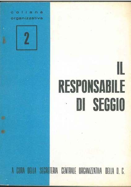 Il responsabile di seggio. A cura della segreteria organizzativa della …