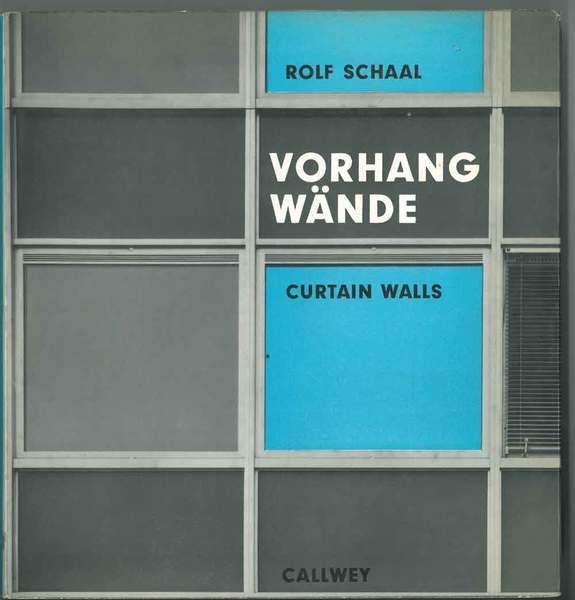 Vorhangwände. Curtain Walls. Typen; Konstruktionsarten; Gestaltung | Immagine Gallery 1