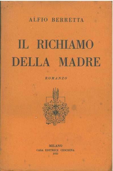 Il Richiamo della madre. Il senso della terra