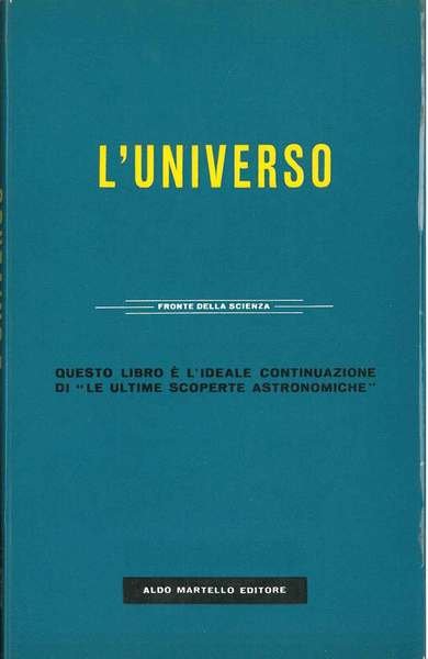 L' universo. In collaborazione con la Scientific American. Versione di …