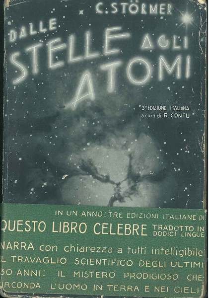 Dalle stelle agli atomi. Terza edizione italiana accresciuta ed aggiornata …