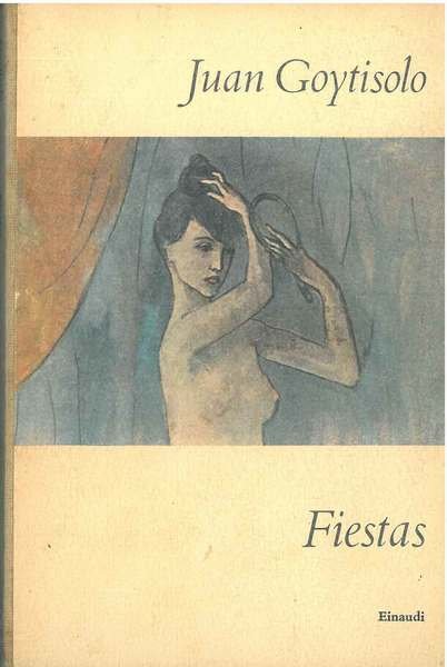 Fiestas. Traduzione di V. Bodini
