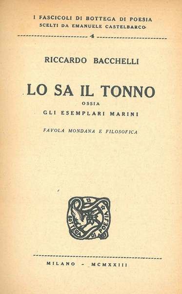 Lo sa il tonno. Ossia gli esemplari marini. Favola mondana …