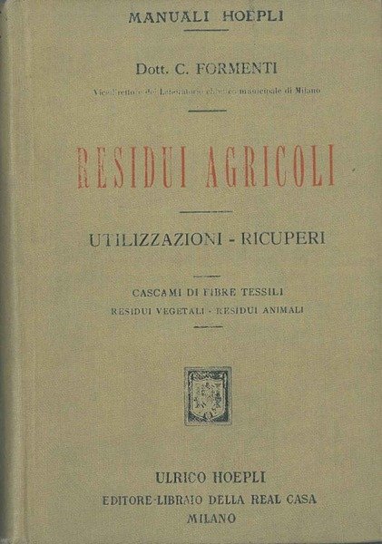 Residui agricoli. Utilizzazioni - recuperi