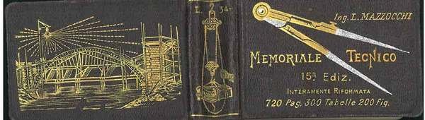 Memoriale tecnico. Raccolta di formule tabelle e regole pratiche di …