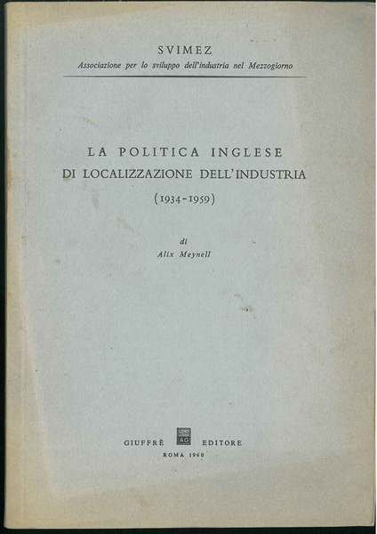 La politica inglese di localizzazione dell'industria 1934 - 1959
