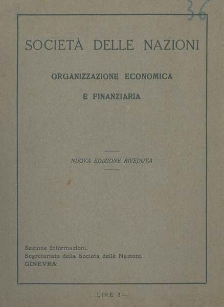 Società delle Nazioni. Organizzazione economica e finanziaria. Nuova edizione riveduta