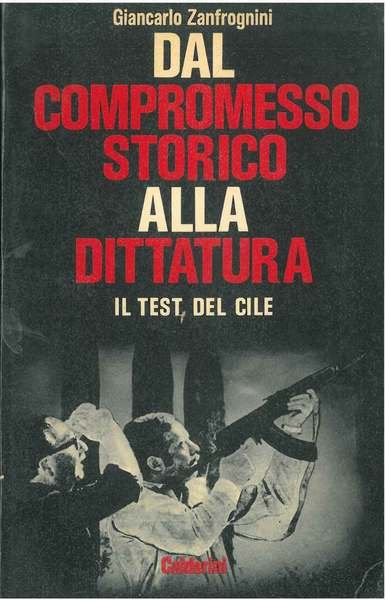 Dal compromesso storico alla dittatura. Il test del Cile