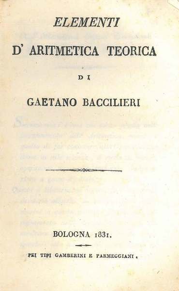 Elementi d'aritmetica teorica. (Agli illustrissimi signori componenti la magistratura di …