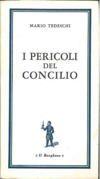 I pericoli del concilio