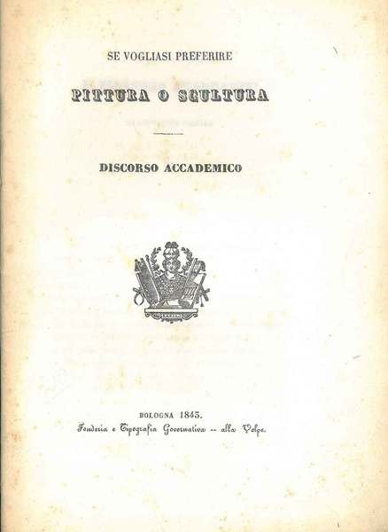 Se vogliasi preferire pittura o scultura. Discorso accademico