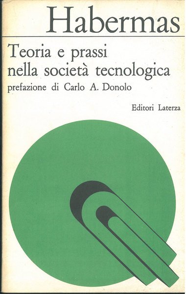 Teoria e prassi nella società tecnologica. Prefazione e traduzione a …