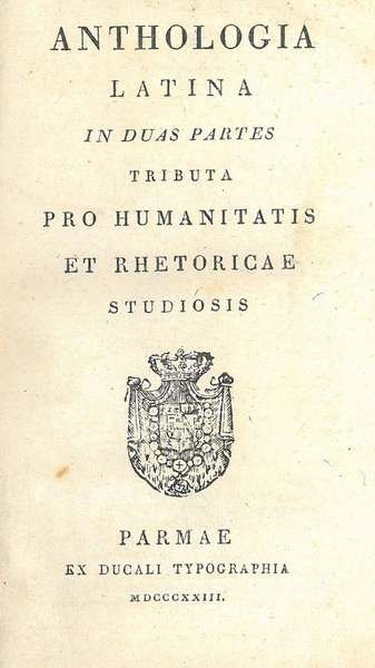Anthologia latina in duas partes tributa pro humanitatis et rhetoricae …